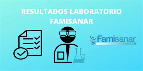 famisanar cafam resultados de laboratorio|Resultados Laboratorio Famisanar 2022